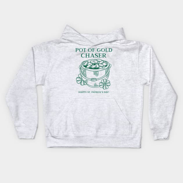 Pot of Gold Chaser Happy St. Patrick's Day Kids Hoodie by SpringDesign888